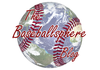 The Baseballsphere Blog